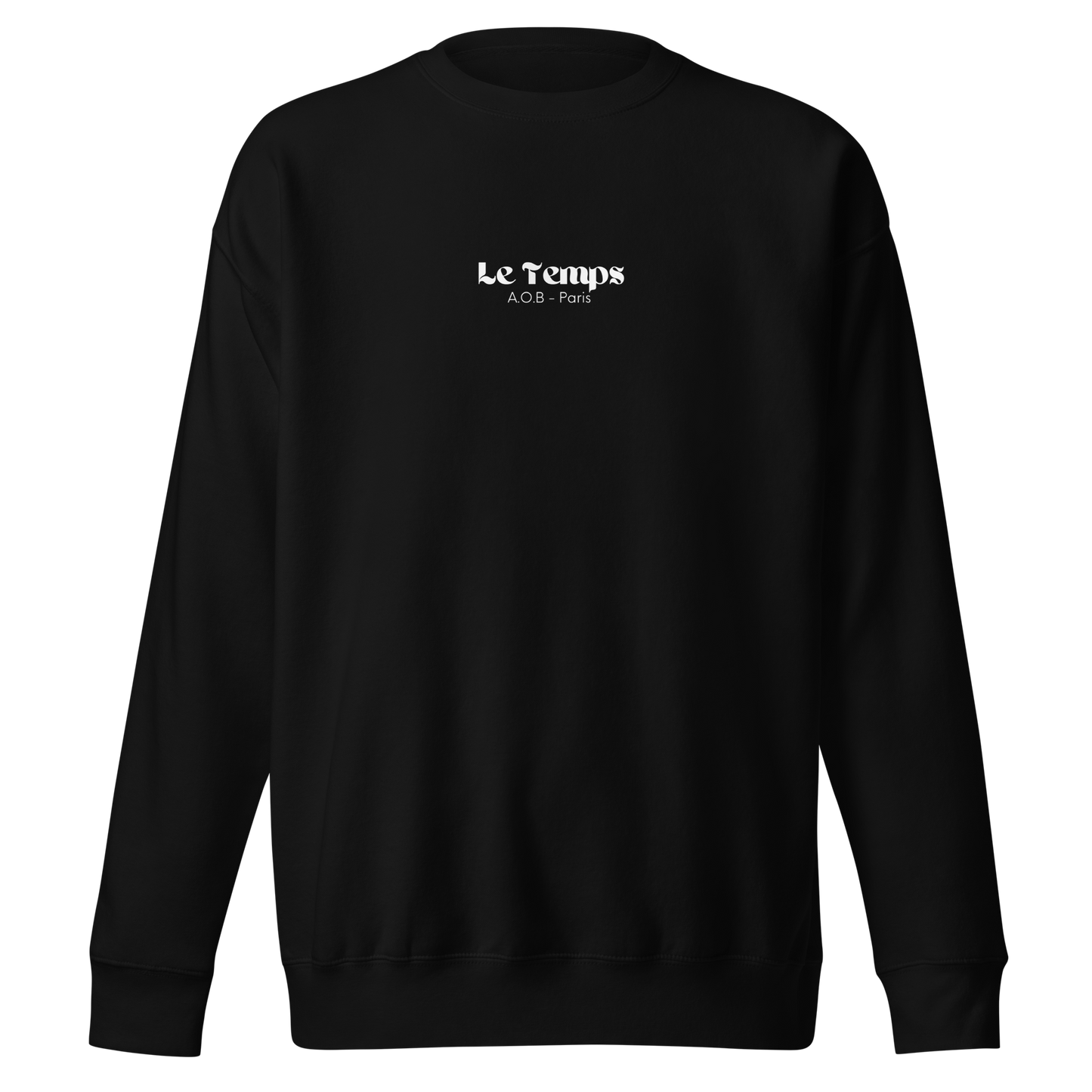 LE SWEAT SANS CAPUCHE "LE TEMPS"